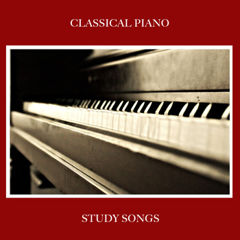 Piano for Studying, Relaxaing Chillout Music, Piano: Classical Relaxation - 12 Classical Piano Study Songs