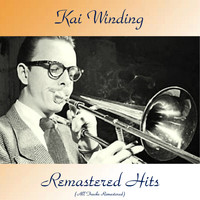 Kai Winding - Remastered Hits (All Tracks Remastered)