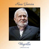 Russ Garcia - Wigville (Remastered 2018)