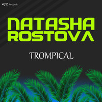 Natasha Rostova - Trompical