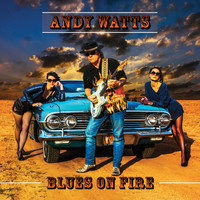 Andy Watts - Blues on Fire