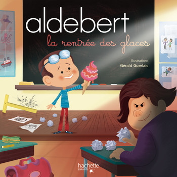 Aldebert - La rentrée des glaces