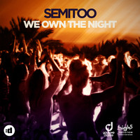 Semitoo - We own the Night