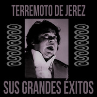 Terremoto De Jerez - Terremoto de Jerez / Sus Grandes Éxitos