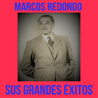 Marcos Redondo - Marcos Redondo / Sus Grandes Éxitos