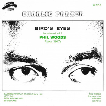 Charlie Parker - Bird's Eyes (Last Unissued, Vol. 7)