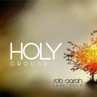 Rob Sarah - Holy Ground (Instrumental Mix)
