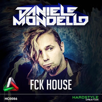 Daniele Mondello - FCK House (Explicit)