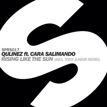 Qulinez - Rising Like The Sun (feat. Cara Salimando) (Tony Junior Remix)
