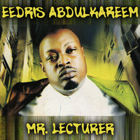 Eedris Abdulkareem - Mr Lecturer