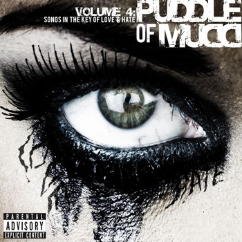 Puddle Of Mudd - Volume 4: Songs in the Key of Love & Hate (Explicit Echospin Version)