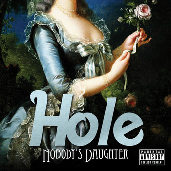 Hole - Nobody's Daughter (iTunes UK/Europe Pre-Order [Explicit])