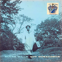 Lou Donaldson - Blues Walk