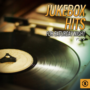 Various Artists - Jukebox Hits for Saturday Night, Vol. 2