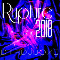 Dtrdjjoxe - Rupture 2018