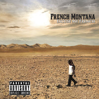 French Montana - Excuse My French (Explicit)