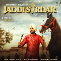 Lovepreet Bhullar - Jaddi Sardar - Single