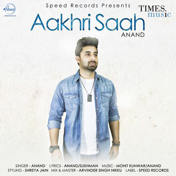 Anand - Aakhri Saah - Single