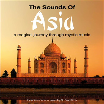 Various Artists - The Sounds of Asia, Vol. 1 – a Magical Journey Through Mystic Music