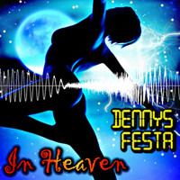 Dennys Festa - In Heaven