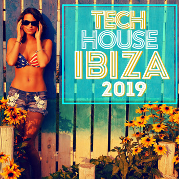 Various Artists - Tech House Ibiza 2019