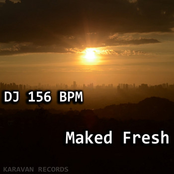 DJ 156 BPM - Maked Fresh