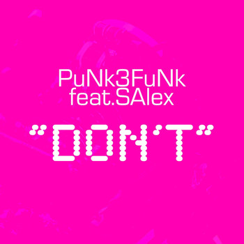PuNk3FuNk - Don't