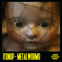 Itsnop - Metalworms