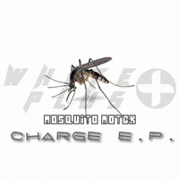 Mosquito Motor - Charge E.P.