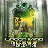 Green Mind - The Doors Of Perception