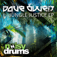 Dave Owen - Jungle Justice EP