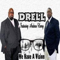 Drell - We Have a Vision