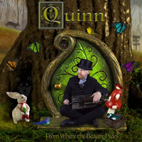 Quinn - From Where the Beauty Hides