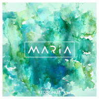 Maria - Recognize (Explicit)