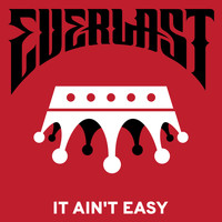 Everlast - It Ain't Easy