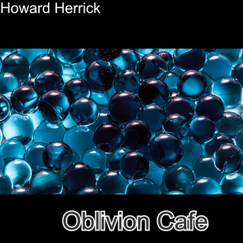 Howard Herrick / - Oblivion Cafe