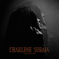 Charlene Soraia - Temptation
