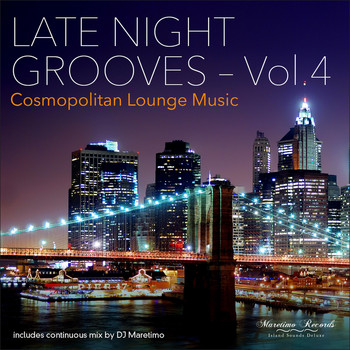 Various Artists - Late Night Grooves, Vol. 4 - Cosmopolitan Lounge Music