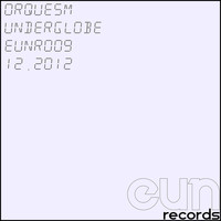 Orquesm - Underglobe