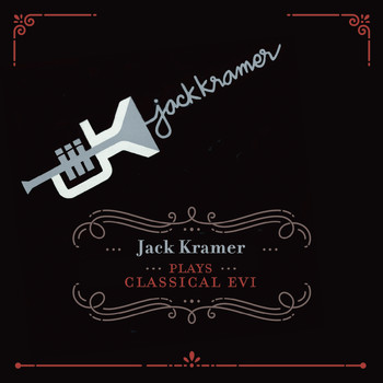 Jack Kramer - Jack Kramer Plays Classical EVI