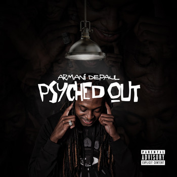 Armani DePaul - Psyched Out (Explicit)