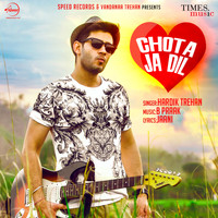 Hardik Trehan - Chota Ja Dil - Single