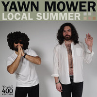 Yawn Mower - Local Summer