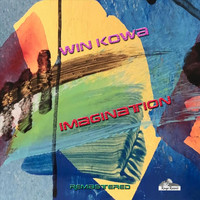 Win Kowa - Imagination (Remastered)