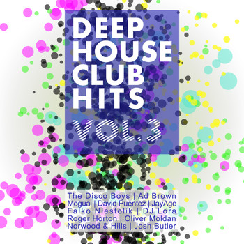 Various Artists - Deep House Club Hits, Vol. 3