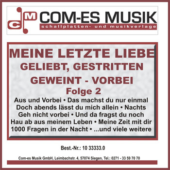 Various Artists - Meine letzte Liebe - Geliebt, Gestritten, Geweint - Vorbei, Folge 2