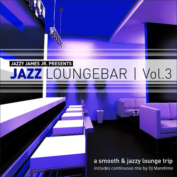 Various Artists - Jazz Loungebar, Vol. 3 - A Smooth & Jazzy Lounge Trip