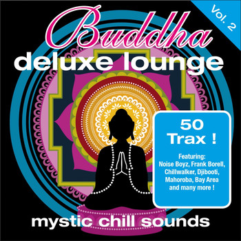 Various Artists - Buddha Deluxe Lounge, Vol. 2 - Mystic Chill Sounds
