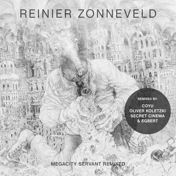 Reinier Zonneveld - Megacity Servant Remixed
