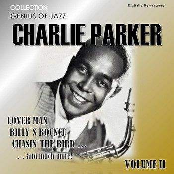 Charlie Parker - Genius of Jazz - Charlie Parker, Vol. 2 (Digitally Remastered)